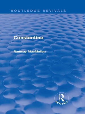 cover image of Constantine (Routledge Revivals)